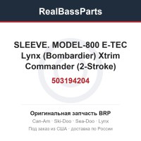 503194204 SLEEVE. MODEL-800 E-TEC Lynx (Bombardier) Xtrim Commander (2-Stroke)
