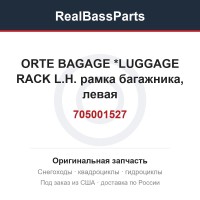 705001527 ORTE BAGAGE   *LUGGAGE RACK L.H.  рамка багажника, левая
