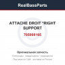 705008165 ATTACHE DROIT  *RIGHT SUPPORT